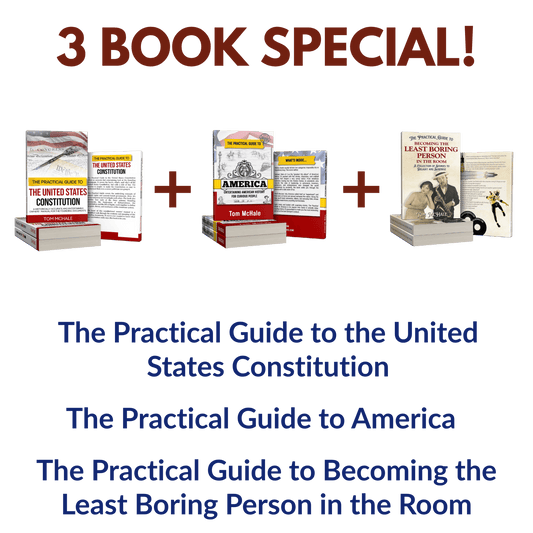 Bundle: Constitution + America + Least Boring Person - Tom McHale's Practical Guides