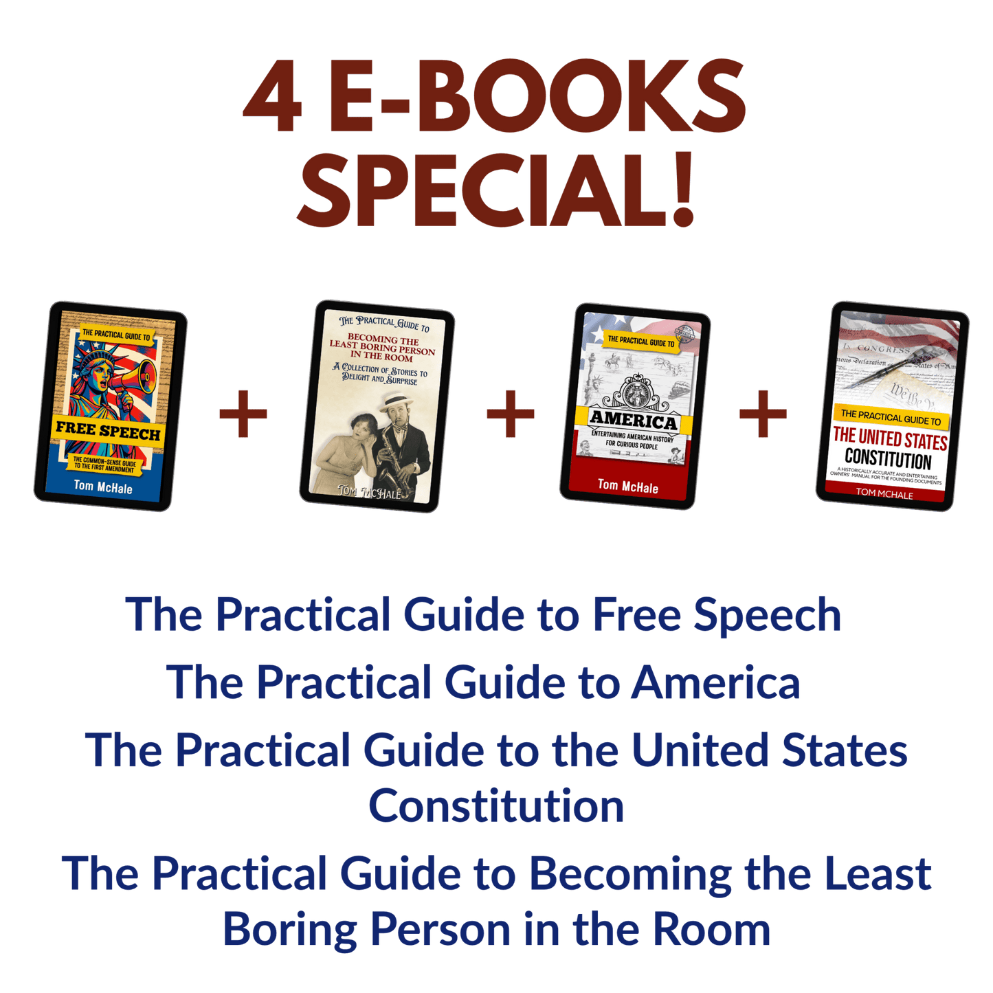 Bundle: Constitution + America + Free Speech + Least Boring Person - Tom McHale's Practical Guides