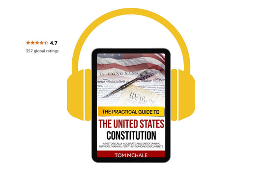The Practical Guide to the United States Constitution (AudioBook) - Tom McHale's Practical Guides