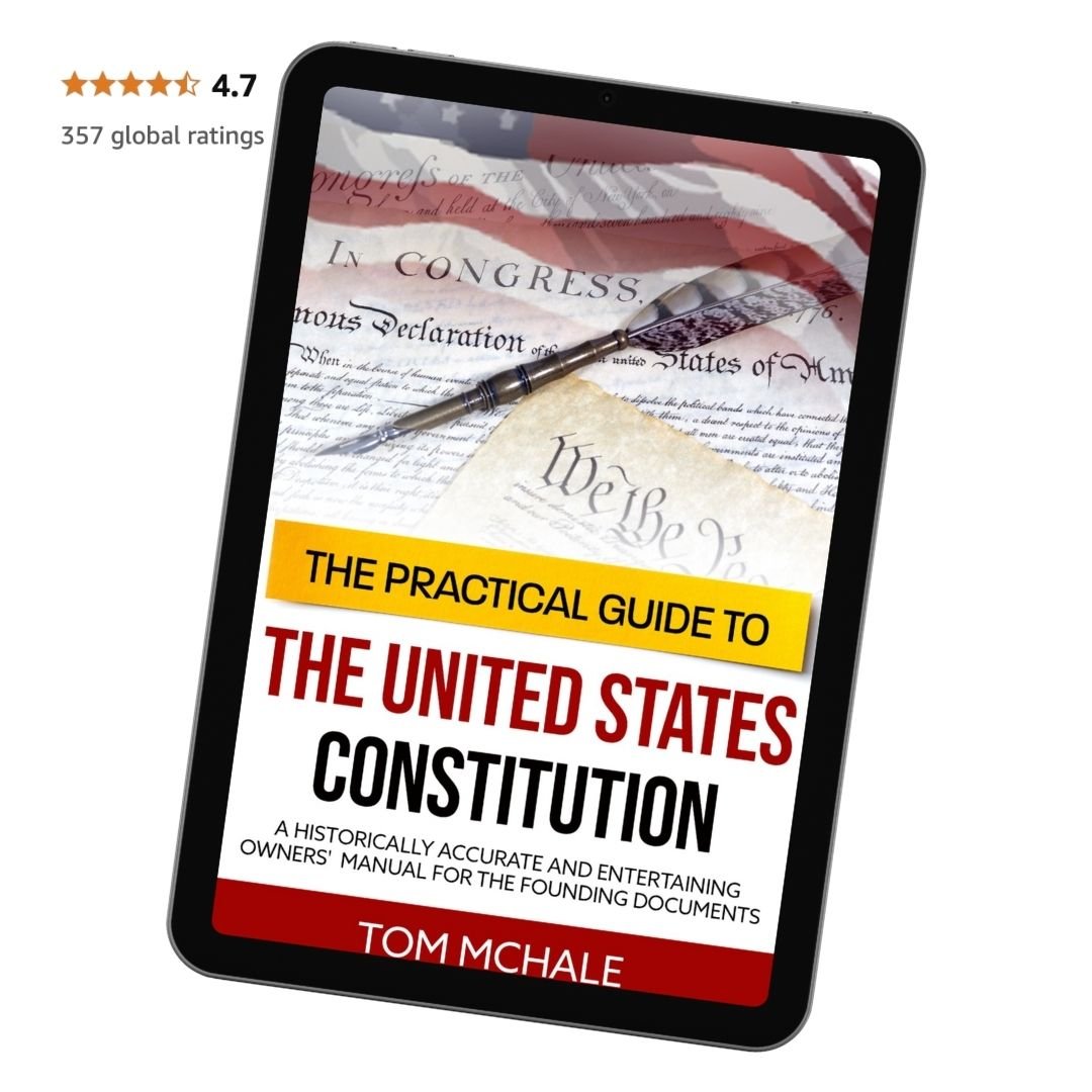 The Practical Guide to the United States Constitution (eBook) - Tom McHale's Practical Guides
