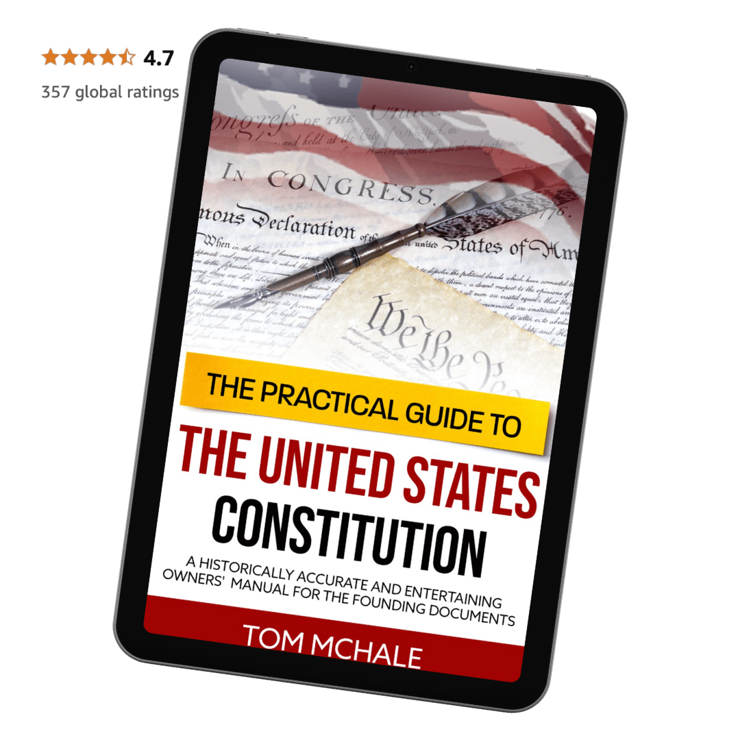 The Practical Guide to the United States Constitution - Tom McHale's Practical Guides