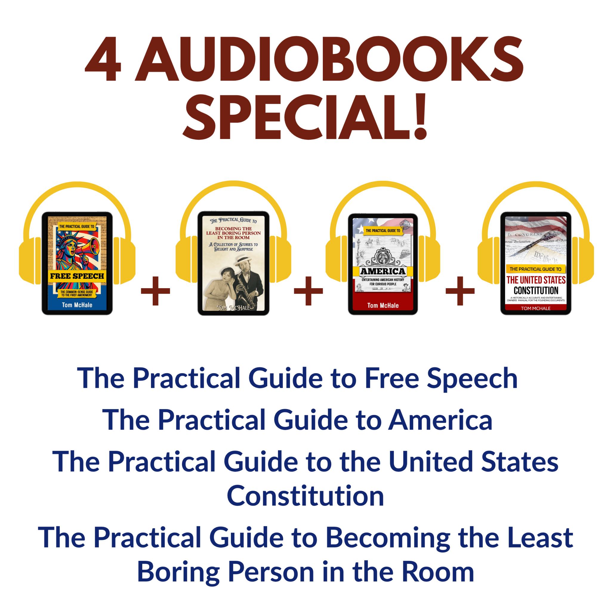 Bundle: Constitution + America + Free Speech + Least Boring Person - Tom McHale's Practical Guides
