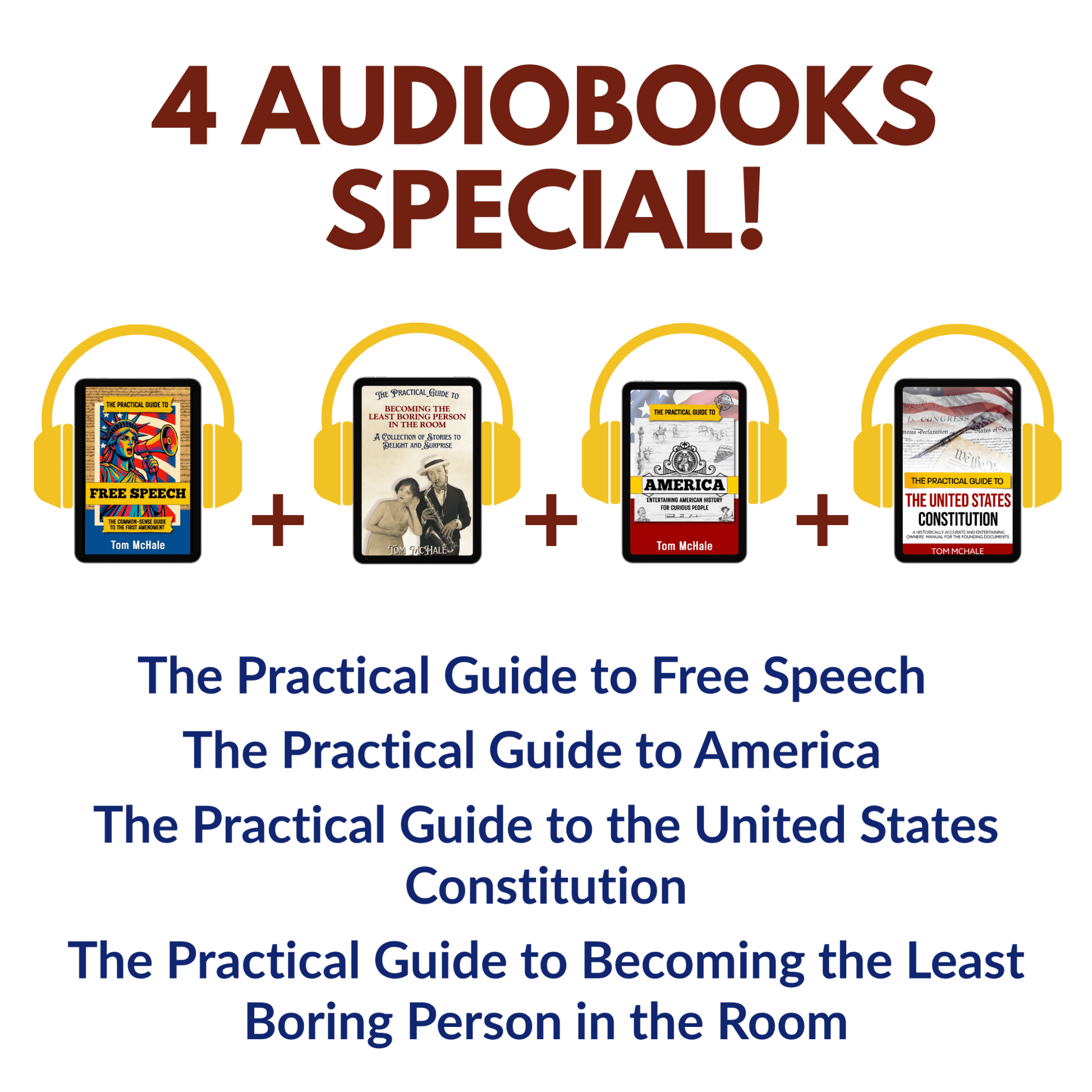 Bundle: Constitution + America + Free Speech + Least Boring Person - Tom McHale's Practical Guides