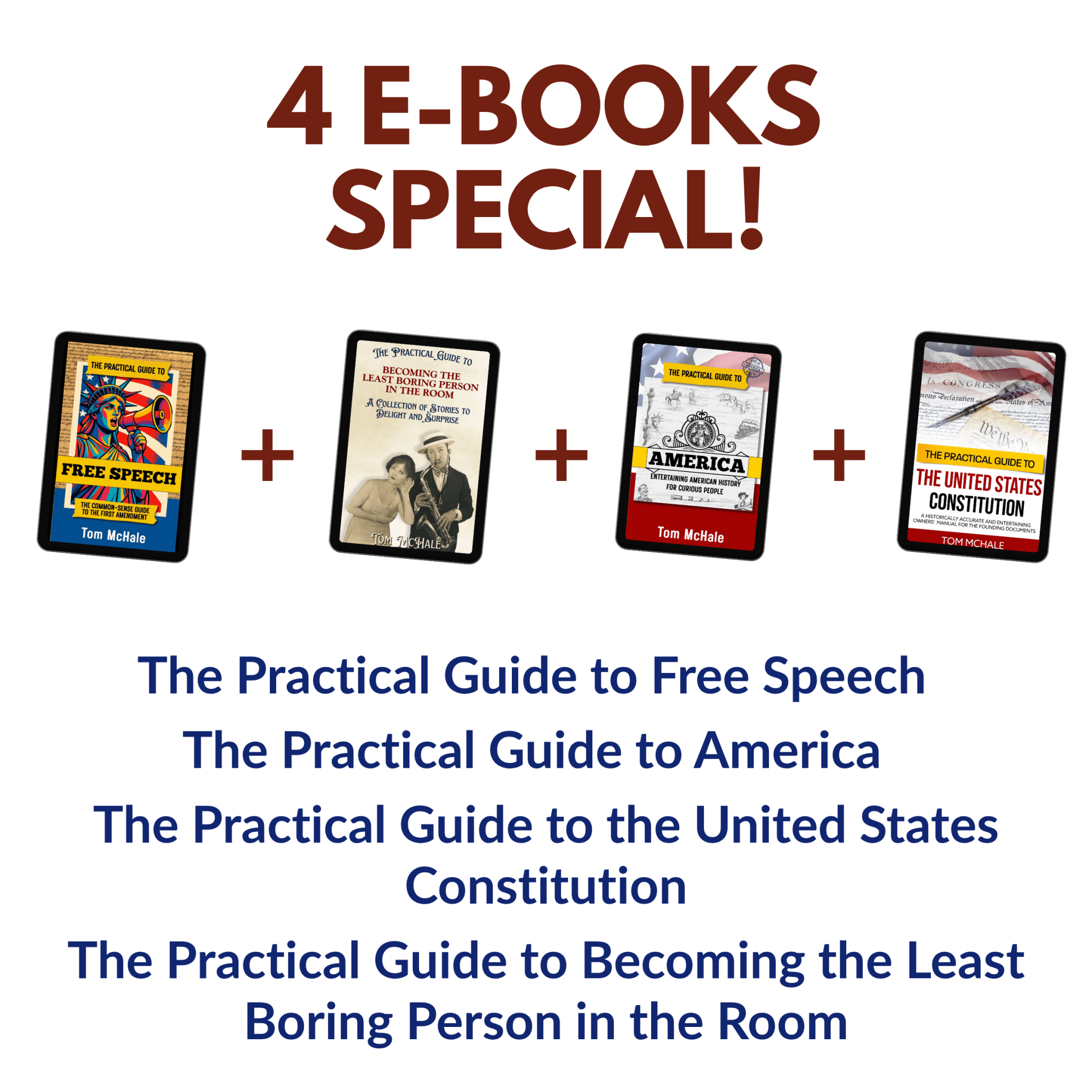 Bundle: Constitution + America + Free Speech + Least Boring Person - Tom McHale's Practical Guides