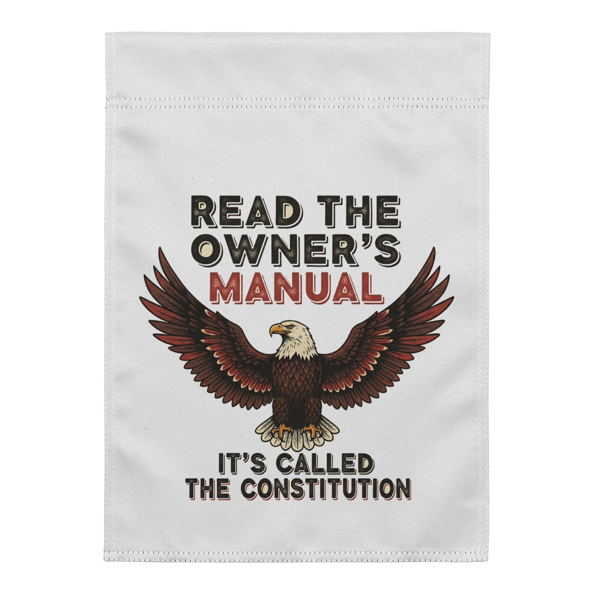 Read the Owner's Manual (The Constitution) Garden flag - Tom McHale's Practical Guides