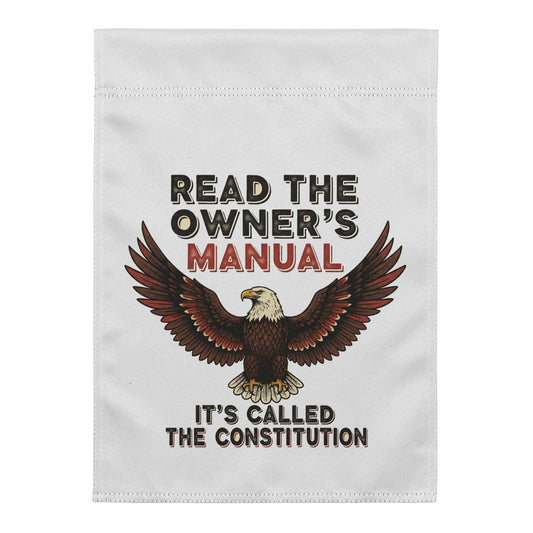Read the Owner's Manual (The Constitution) Garden flag - Tom McHale's Practical Guides