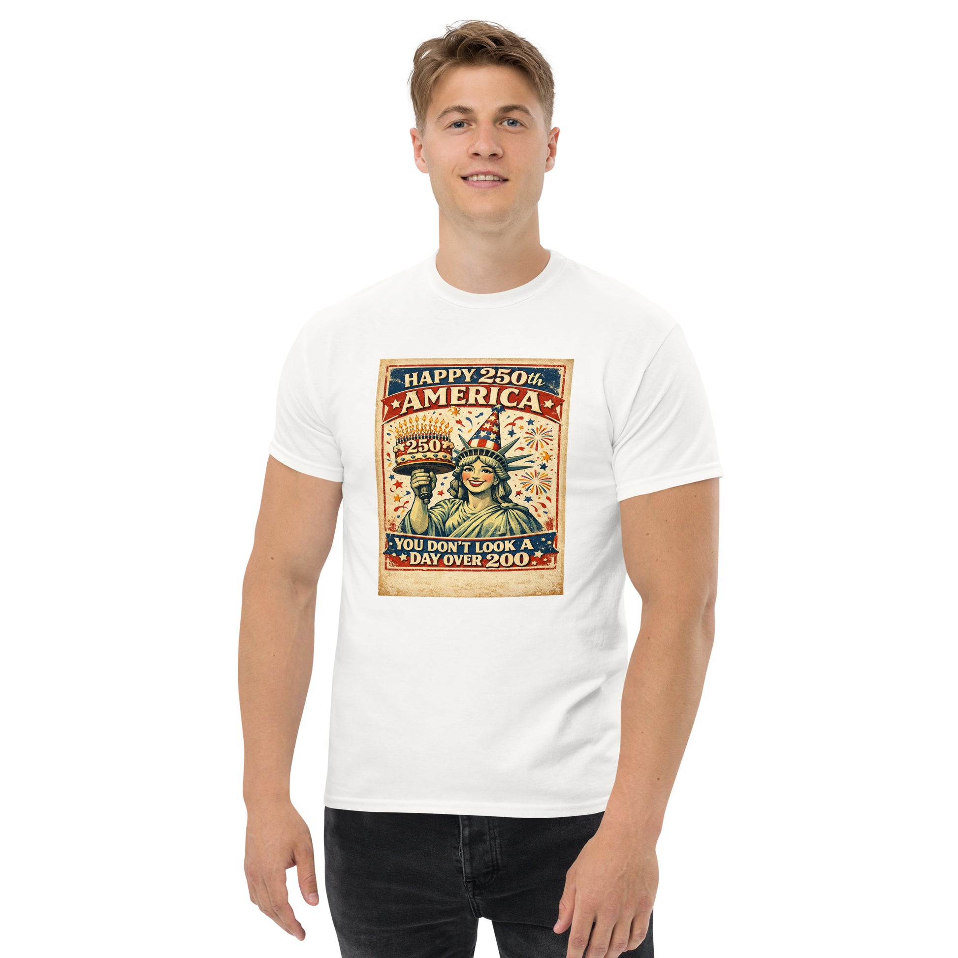 America, You Don't Look a Day Over 200! Unisex classic tee - Tom McHale's Practical Guides