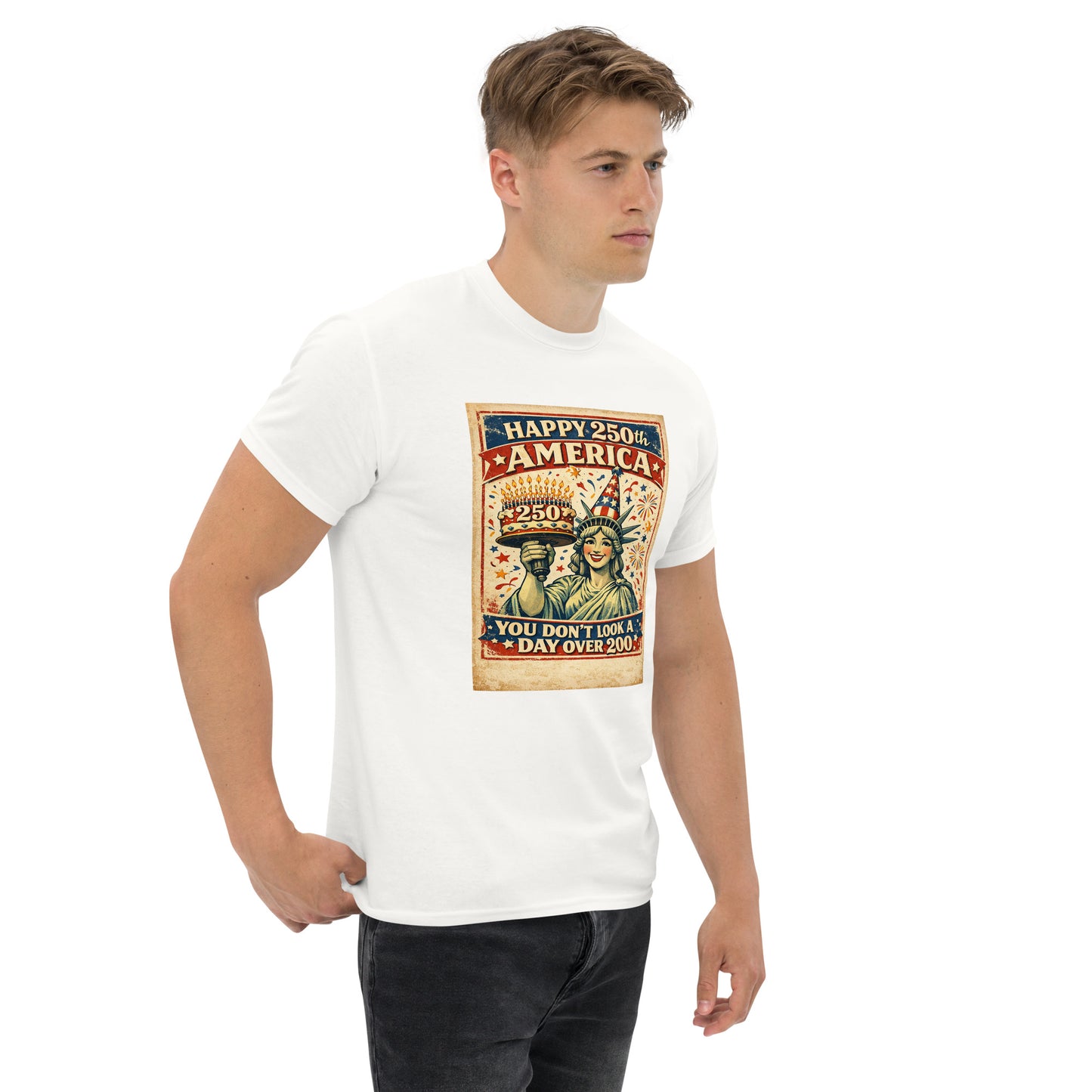 America, You Don't Look a Day Over 200! Unisex classic tee - Tom McHale's Practical Guides
