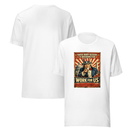 Those baby kissers work for us unisex t-shirt - Tom McHale's Practical Guides