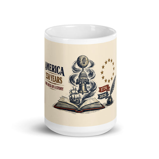 America, One Heck of a Story White glossy mug - Tom McHale's Practical Guides