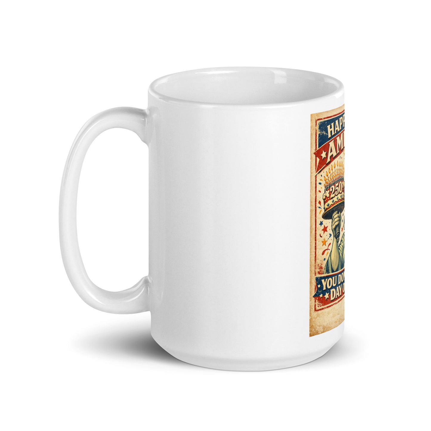 America, You Don't Look a Day Over 200! White glossy mug - Tom McHale's Practical Guides