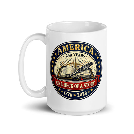 America, One Heck of a Story: White glossy mug - Tom McHale's Practical Guides