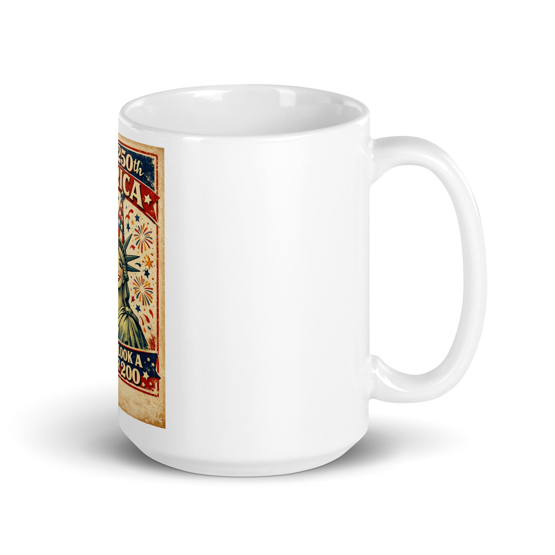 America, You Don't Look a Day Over 200! White glossy mug - Tom McHale's Practical Guides