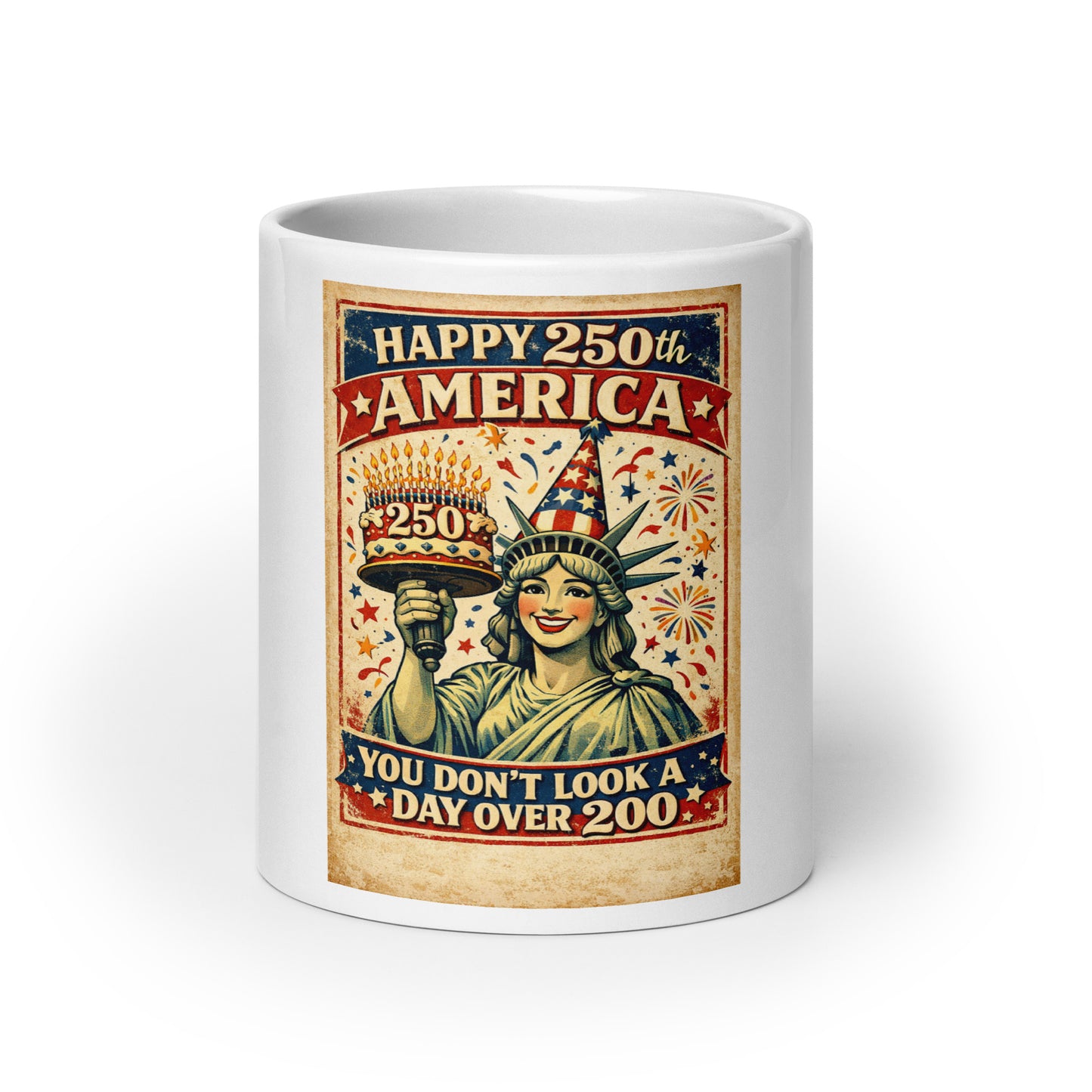 America, You Don't Look a Day Over 200! White glossy mug - Tom McHale's Practical Guides